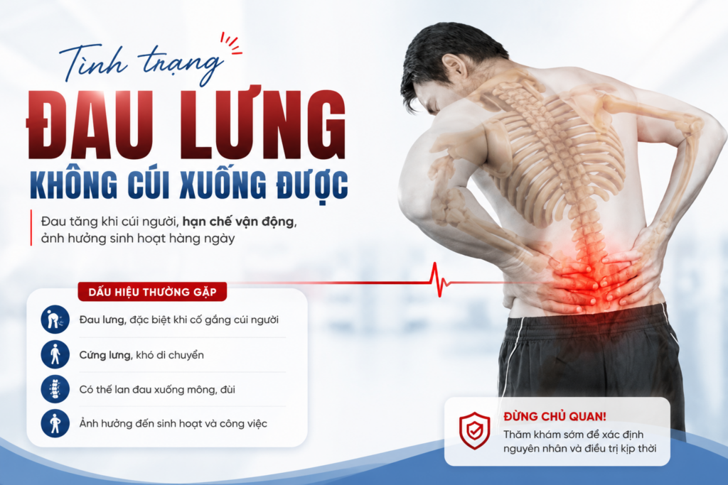 Tình trạng đau lưng không cúi xuống được – Nguyên nhân, dấu hiệu và cách điều trị